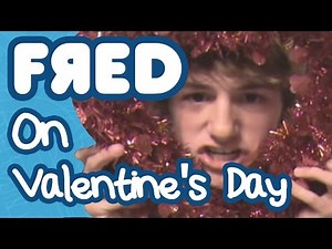 Fred on Valentine's Day