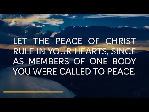 Let The Peace of Christ Rule - Colossians 3:15-17