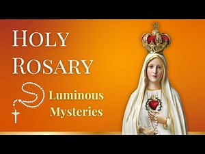Daily Holy Rosary | Luminous Mysteries | Thursday November 27 | Catholic Prayer