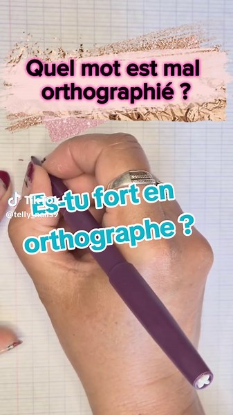 Testez vos compétences en orthographe française!