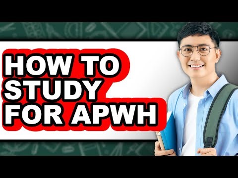 How To Study For APWH (Easy Method)