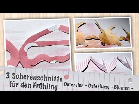 3 Scherenschnitte für den Frühling - Osterei Osterhase Blume - Fensterdeko Anleitung