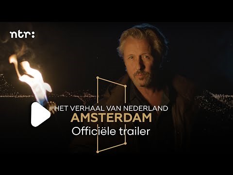Het verhaal van Nederland - Amsterdam | NTR | NPO Start