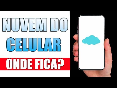 Nuvem do Celular Onde Fica? Tire suas Dúvidas!
