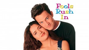 Fools Rush In (1997) - Filmonizirani