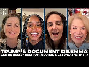 #SistersInLaw: Trump Document Dilemma: Can He Really Destroy Records & Get Away With It?
