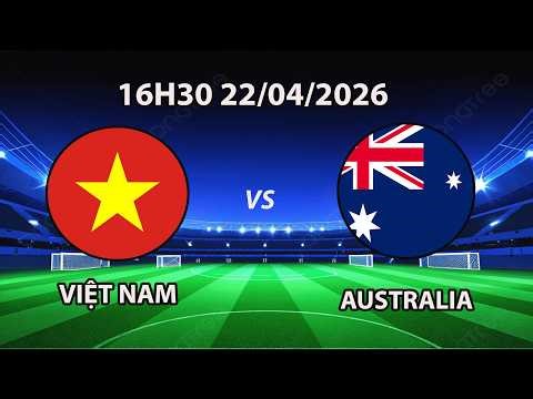 🔴U17 Việt Nam - U17 Australia | U17 Đông Nam Á | Đại Chiến Giành Tấm Vé Đi Tiếp