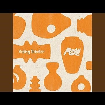 Being Tender