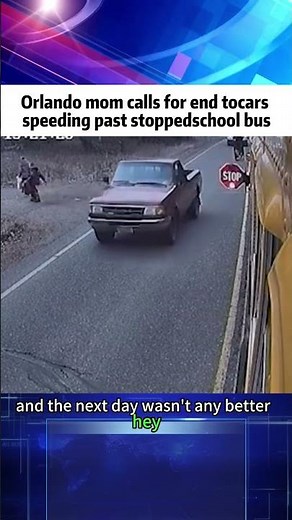 Orlando mom calls for end tocars speeding past stoppedschool bus#news
