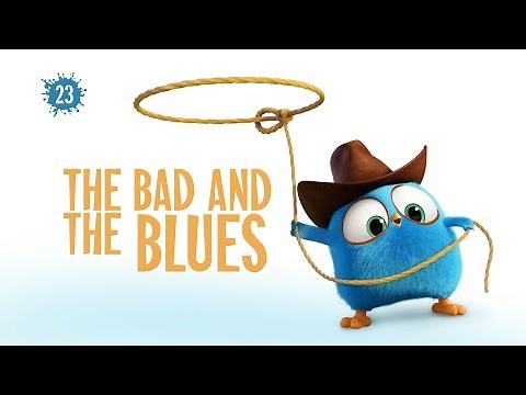 Angry Birds Blues | The Bad And The Blues - S1 Ep23