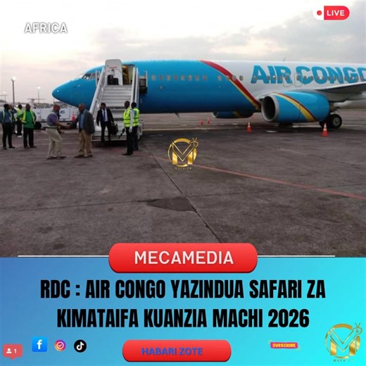 RDC : Air Congo yazindua safari za kimataifa kuanzia Machi 2026 Shirika jipya la ndege la taifa, Air Congo, linapanua huduma zake nje ya nchi kuanzia Machi 2026, likianza safari za kikanda kutoka Kinshasa kwenda miji mikuu ya biashara barani Afrika. Tangazo hilo limetolewa kupitia akaunti rasmi ya kampuni hiyo kwenye mtandao wa X, likionyesha kuwa kampuni imekamilisha hatua ya maandalizi na sasa inaingia rasmi kwenye awamu ya operesheni za kimataifa. Ratiba ya uzinduzi wa safari (awamu kwa awamu