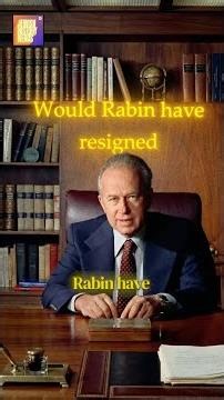 What would Yitzchak Rabin have done if he was the prime minister on October 7?