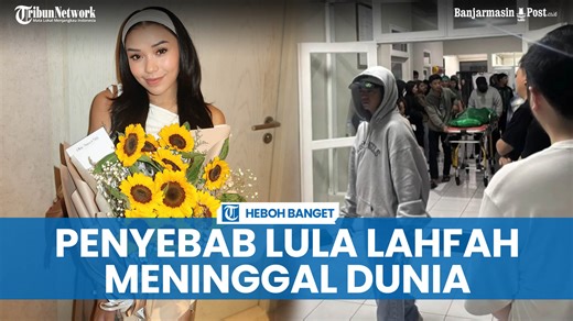 Dokter Ungkap Penyebab Lula Lahfah Meninggal di Apartemen, Sempat Curhat Derita ISK hingga Gerd BANJARMASINPOST.CO.ID - Selebgram Lula Lahfah meninggal dunia pada Jumat (23/1/2026). Kabar kepergian kekasih Reza Arap ini sontak membuat jagat maya kaget, lantaran Lula masih aktif di sosial media beberapa jam sebelumnya. Sejauh ini, pihak keluarga belum memberikan keterangan resmi soal penyebab meninggalnya Lula Lahfah. Hanya saja, dari keterangan dokter dalam surat kematian, disebutkan bahwa Lula