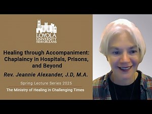 Healing through Accompaniment: Chaplaincy in Hospitals, Prisons, and Beyond