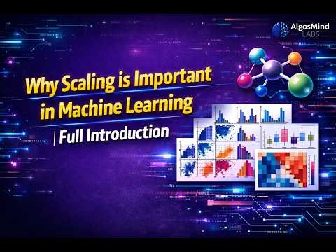 Why Scaling is Important in Machine Learning | Full Introduction