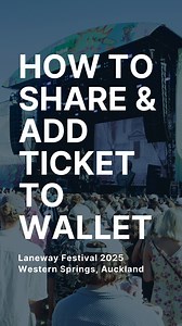 The only way to access your Laneway ticket is via the Ticketek App, where you can add your ticket to mobile wallet and share with friends ☀️ | Ticketek New Zealand