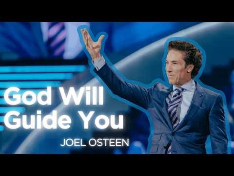 Get Back Up — God Will Guide You | Joel Osteen