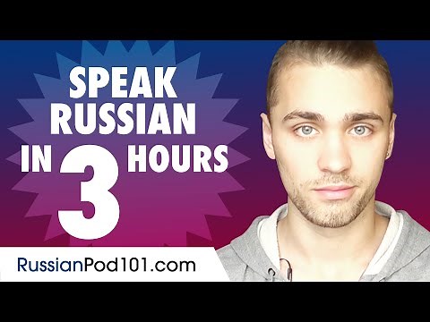 Learn How to Speak Russian in 3 Hours