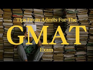Mastering the GMAT: Insider Tips from Successful Admits! Practical ways to ace the GMAT exam