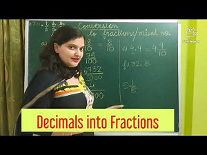 Conversion of Decimals into Fractions (Class V)