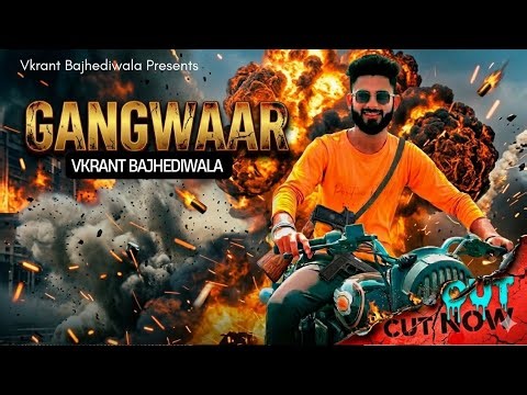 Gangwaar : Vkrant Bajhediwala | Haryanvi Songs 2026
