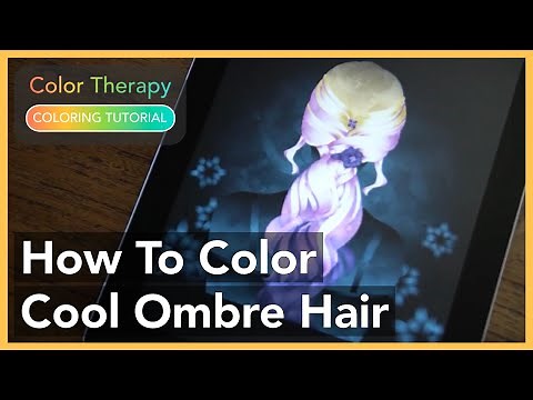 Coloring Tutorial: How to Color Cool Ombre Hair with Color Therapy App