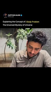 280K views · 4.3K reactions | This reel is Part of Sufiyan Alam YouTube Channel Video Title -: The 3-Body Problem EXPLAINED | Why the Universe is Pure Chaos sufitramp | Sufiyan Alam . #3bodyproblem #universemysteries #physics #sufitramp #science | Curiousagb | Facebook