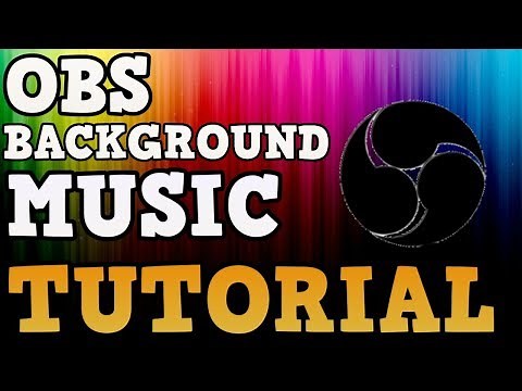 OBS How To Add Background Music [2021]