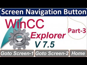Screen Navigation Button Configuration in WinCC Explorer 7.5 SP2 | How Change page in SCADA system?
