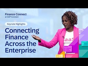 Keynote Highlights: Connecting Finance Across the Enterprise | Finance Connect at SAP Connect