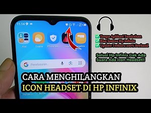 Cara Menghilangkan Icon Logo Headset di Hp Infinix Tanpa Aplikasi Tambahan
