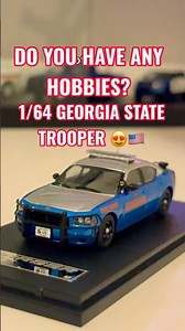 Do you have hobbies? 1/64 GEORGIA STATE TROOPER REALISTIC DIECAST🇺🇸😍 #police #policecar #cops