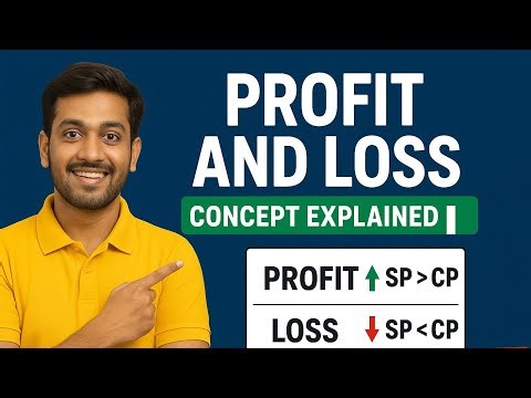 Profit and Loss | Concept Explained Easily | Class 7 ICSE Maths