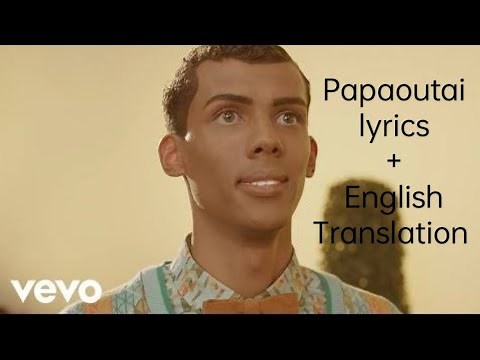 Stromae - Papaoutai (lyrics + English translation)