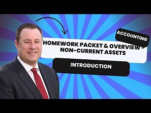Homework Packet Overview - non-current assets