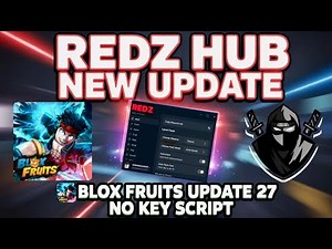 [UPDATE 27] Redz Hub Script Update? | New/Best Blox Fruits Script (Roblox) *NO KEY* + Delta Executor