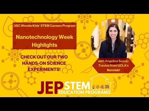 Hands-on Nanotechnology Experiments for Kids! | USC WonderKids STEM Careers Program | Highlights