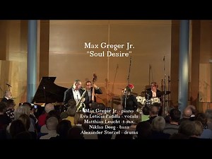 Max Greger jr. & Band LIVE - Jazz & Soul Desire (Compilation)