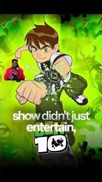 Why the Original Ben 10 Changed Cartoons Forever