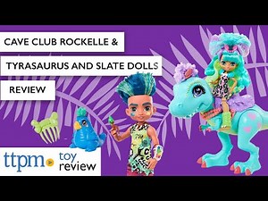 Cave Club Rockelle & Tyrasaurus and Slate Dolls from Mattel