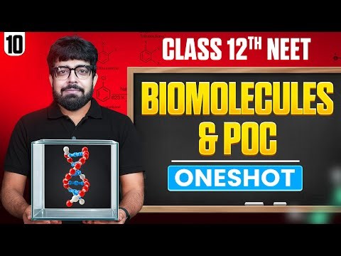Biomolecules & POC in ONE SHOT | All Concept & PYQ | Basic to Advanced | Class 12 NEET