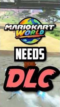 Mario Kart World NEEDS DLC Badly #nintendo #mario #gaming
