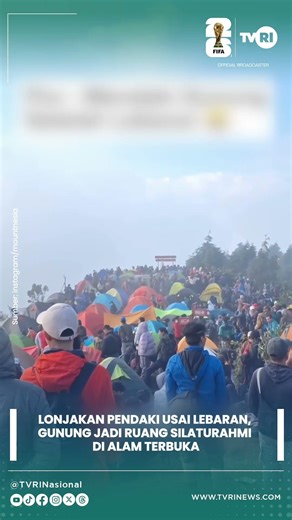 Lonjakan Pendaki Usai Lebaran, Gunung Jadi Ruang Silaturahmi di Alam Terbuka