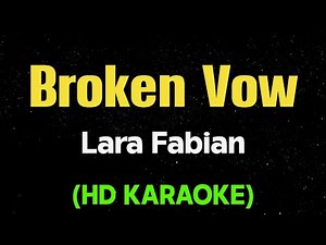 BROKEN VOW - Lara Fabian (HD Karaoke)