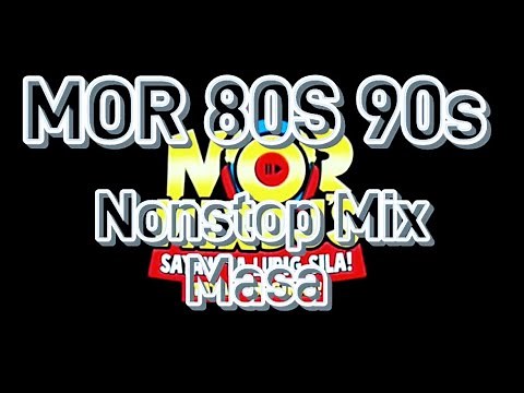 MOR 80's - 90's NONSTOP Mix Masa 132Bpm [DjOndong Remix]