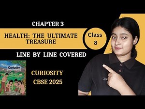 Class 8 Science | Chapter 3 | Health The Ultimate Treasure | Curiosity | New Book | CBSE |