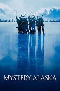 Mystery, Alaska - CompareTV