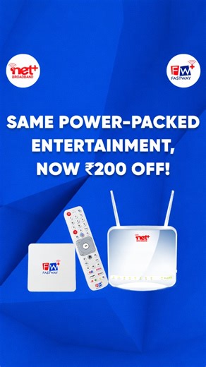 Fastway Official on Instagram: "Same power-packed entertainment, now ₹200 OFF! Get 700+ Live TV Channels, Unlimited Wi-Fi & 17+ OTT Apps — all at just ₹399 instead of ₹599! 😍 #NetplusBroadband #EntertainmentAt399 #SmartEntertainment #FastwayNetplus"