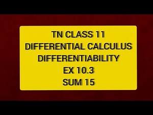 TN CLASS 11 MATHS DIFFERENTIAL CALCULUS DIFFERENTIABILITY EX 10.3 SUM 15