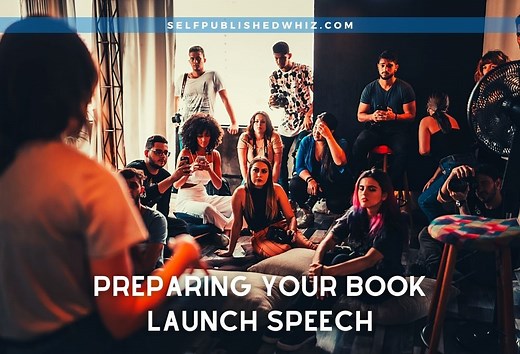 Preparing Your Book Launch Speech: Examples, Tips, And What You Should Say! - Selfpublished Whiz